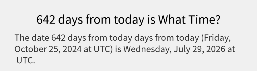 What date is 642 days from today?