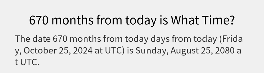 What date is 670 months from today?