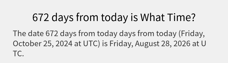 What date is 672 days from today?