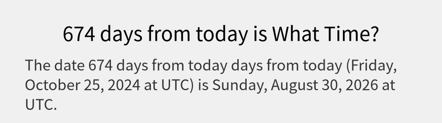 What date is 674 days from today?