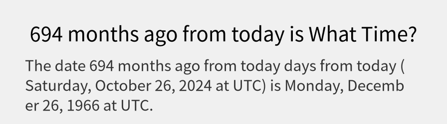 What date is 694 months ago from today?