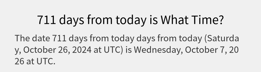 What date is 711 days from today?