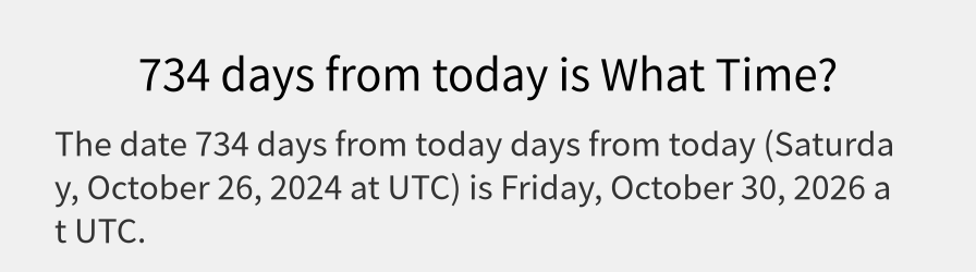 What date is 734 days from today?