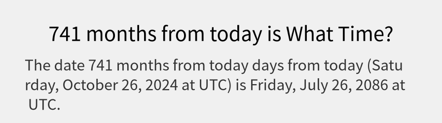 What date is 741 months from today?