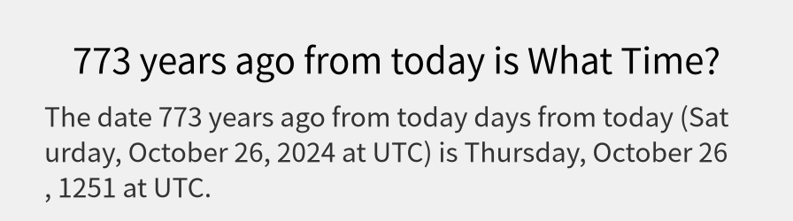 What date is 773 years ago from today?