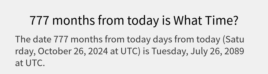 What date is 777 months from today?