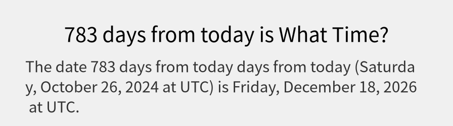 What date is 783 days from today?