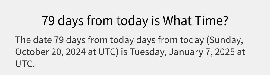 What date is 79 days from today?