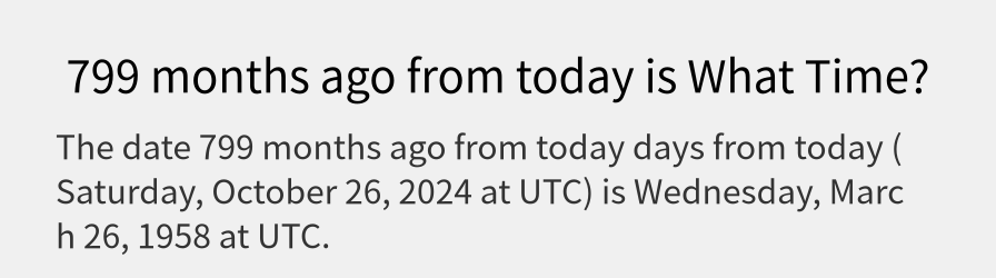 What date is 799 months ago from today?