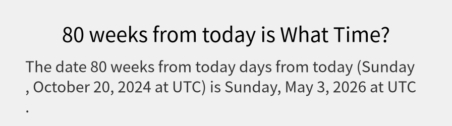 What date is 80 weeks from today?