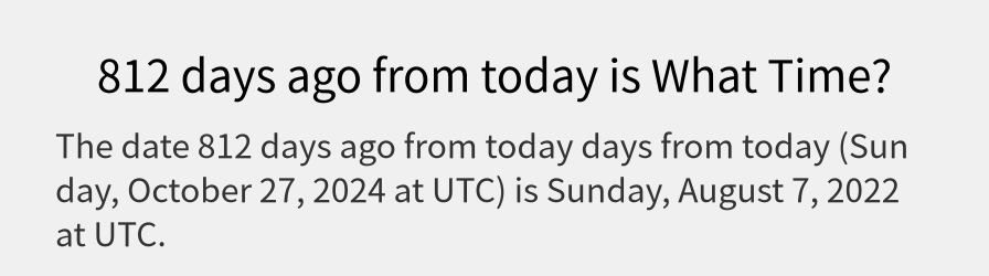 What date is 812 days ago from today?