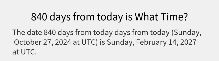 What date is 840 days from today?