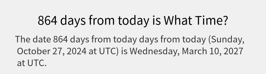 What date is 864 days from today?