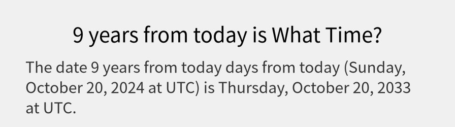 What date is 9 years from today?