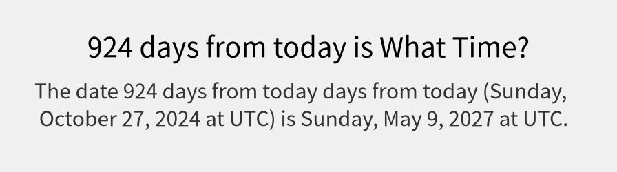 What date is 924 days from today?