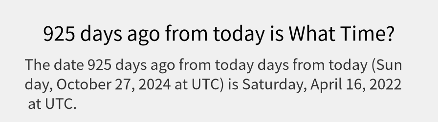 What date is 925 days ago from today?