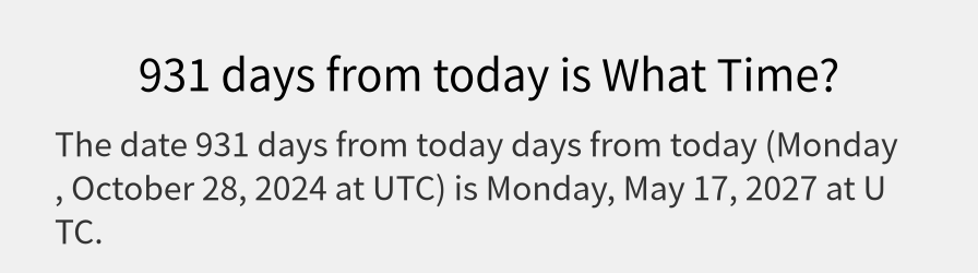 What date is 931 days from today?