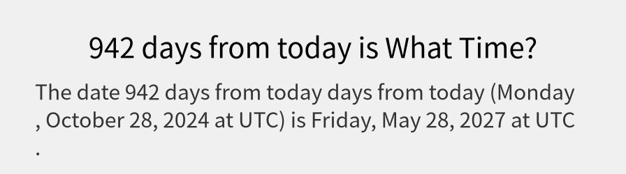 What date is 942 days from today?