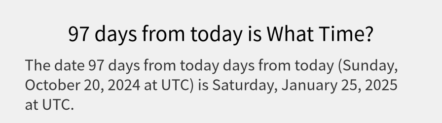 What date is 97 days from today?