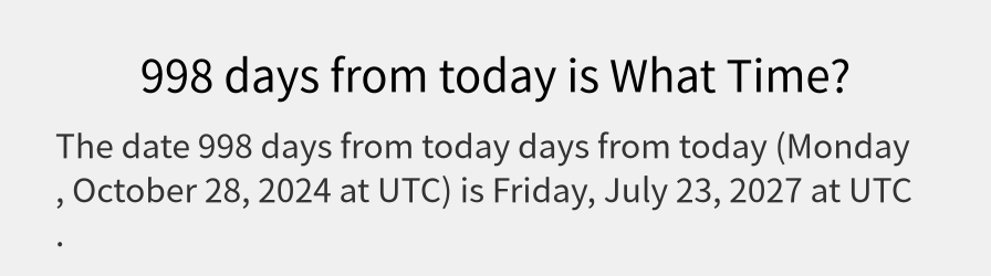 What date is 998 days from today?